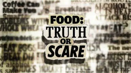 BBC - Food: Truth or Scare - Series 1 (2016)