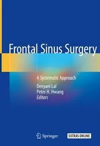 Frontal Sinus Surgery: A Systematic Approach (Repost)