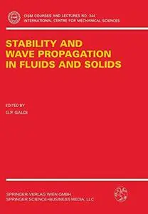 Stability and Wave Propagation in Fluids and Solids