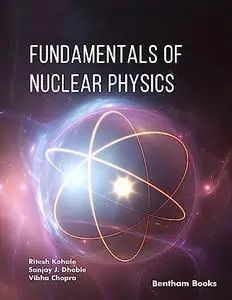 Fundamentals of Nuclear Physics