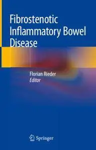 Fibrostenotic Inflammatory Bowel Disease