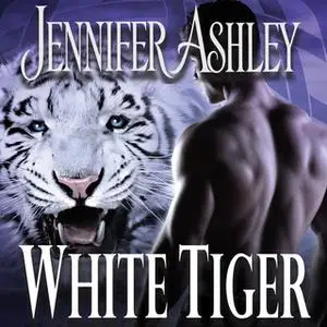 «White Tiger» by Jennifer Ashley