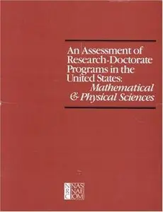 An Assessment of Research-Doctorate Programs in the United States: Mathematical and Physical Sciences (repost)