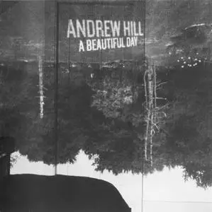 Andrew Hill - A Beautiful Day (2002) {Palmetto PM2085}