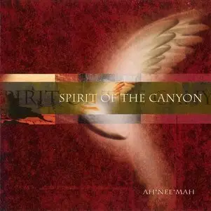 Ah Nee Mah - Spirit of the Canyon (2001)