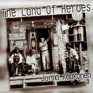 Jorma Kaukonen - The Land Of Heroes (1995)