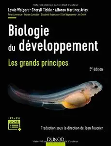 Lewis Wolpert , Cheryll Tickle , et al., "Biologie du développement : Les grands principes" (repost)