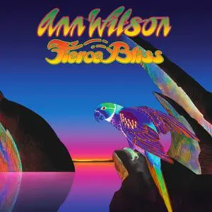 Ann Wilson - Fierce Bliss (2022) [Official Digital Download]