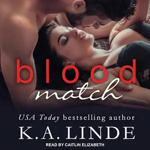 «Blood Match» by K.A. Linde