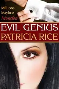 «Evil Genius» by Patricia Rice