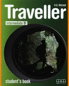 ENGLISH COURSE • Traveller • Intermediate B1 • Student's Book (2009)