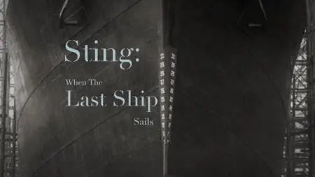 BBC - Sting: When the Last Ship Sails (2021)