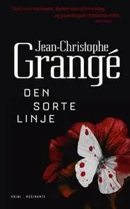 «Den sorte linje» by Jean-Christophe Grangé