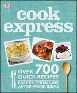 Cook Express: Over 700 Quick Recipies
