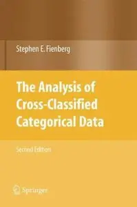 The Analysis of Cross-Classified Categorical Data by Stephen E. Fienberg