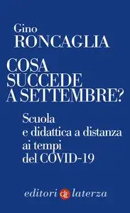 Gino Roncaglia - Cosa succede a settembre?