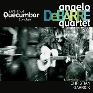 Angelo Debarre Quartet - Live at Le Quecumbar (2007)