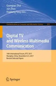 Digital TV and Wireless Multimedia Communication (Repost)