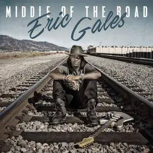 Eric Gales - Middle of the Road (2017) [Official Digital Download]