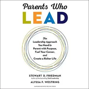 Parents Who Lead [Audiobook]