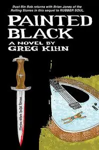 «Painted Black» by Greg Kihn