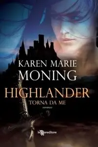 Karen Marie Moning - Highlander vol.02. Torna da me
