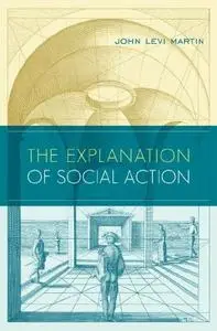 The Explanation of Social Action (repost)