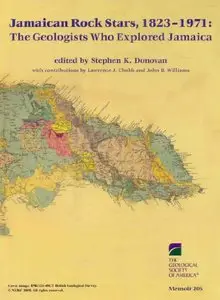 Jamaican Rock Stars, 1823-1971: The Geologists Who Explored Jamaica