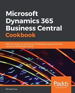 Microsoft Dynamics 365 Business Central Cookbook (repost)