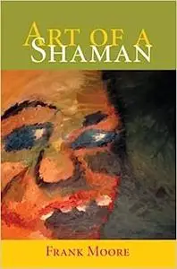 Art Of A Shaman