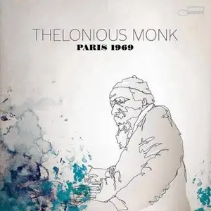 Thelonious Monk - Paris 1969 (2013)