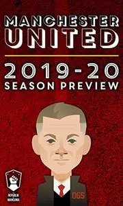 Manchester United 2019-20 Season Preview