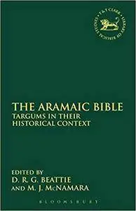 The Aramaic Bible: Targums in Their Historical Context (Journal for the Study of the Old Testament Supplement) [Repost]