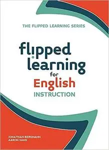 Flipped Learning for English Instruction