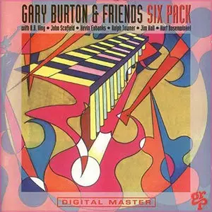  Gary Burton and Friends - Six Pack  (1992)