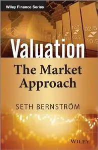 Valuation: The Market Approach (repost)