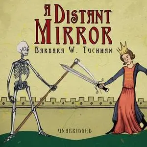 «A Distant Mirror» by Barbara W. Tuchman