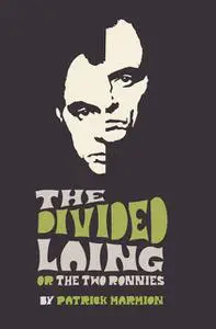 «The Divided Laing» by Patrick Marmion