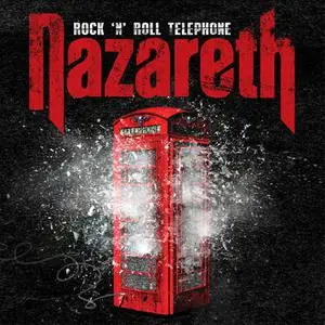Nazareth - Rock 'n' Roll Telephone (Deluxe) (2014/2021) [Official Digital Download]