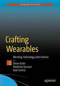 Crafting Wearables: Blending Technology with Fashion (Repost)
