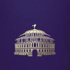 Bryan Adams - Live At The Royal Albert Hall (2023) [Official Digital Download 24/48-96]