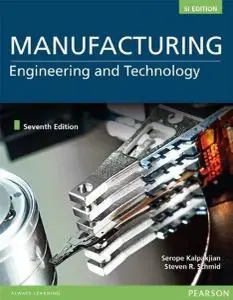 Manufacturing Engineering and Technology, 7th edition (2021 Edition)