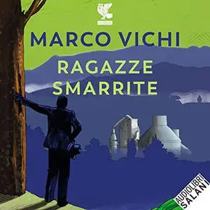 «Ragazze smarrite» by Marco Vichi