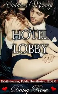 «Hotel Lobby» by Daisy Rose