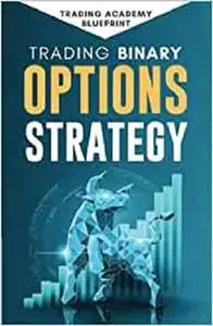 Trading Binary Options Strategy