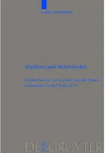 Abraham and Melchizedek: Scribal Activity of Second Temple Times in Genesis 14 and Psalm 110