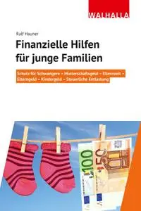 Ralf Hauner - Finanzielle Hilfen für junge Familien