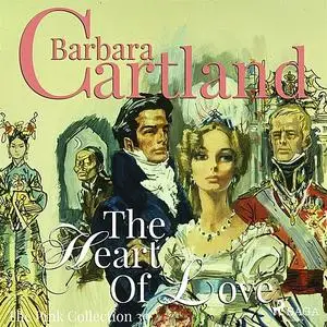 «The Heart Of Love» by Barbara Cartland