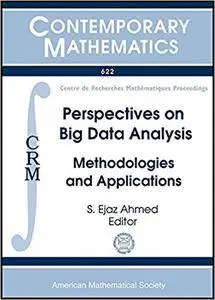 Perspectives on Big Data Analysis: Methodologies and Applications