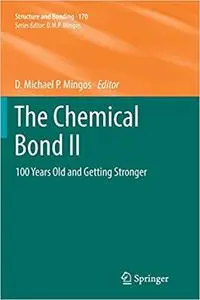 The Chemical Bond II: 100 Years Old and Getting Stronger (Repost)